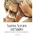 Squirms, Screams and Squirts: Going from Great Sex to Extraordinary Sex