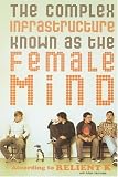 The Complex Infrastructure Known as the Female Mind: According to Relient K