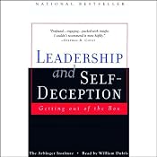 Leadership and Self-Deception: Getting Out of the Box | [The Arbinger Institute]
