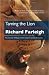 Taming the Lion: 100 Secret Strategies for Investing by Richard Farleigh