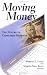 Moving Money: The Future of Consumer Payments