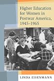 Higher Education for Women in Postwar America, 1945--1965