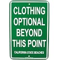 Clothing Optional Beyond This Point California Ca Beach Pool Hot Tub Sign