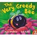 The Very Greedy Bee