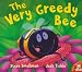 The Very Greedy Bee