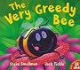 The Very Greedy Bee