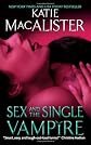 Sex and the Single Vampire (The Dark Ones)