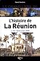 Le grand livre de l'histoire de la R�union : Volume 2, De 1848 � l'an 2000