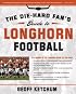 The Die-Hard Fan's Guide to Longhorn Football