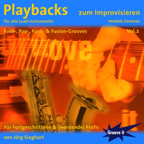 Playbacks zum Improvisieren Vol. 2 - für alle Lead-Instrumente geeignet Gitarre Keyboard