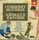 Chiens, chats, lapins, perroquets, etc. comment nourrir ses animaux favoris
-> Cliquez ici pour davantage d'informations sur ce livre Chiens, chats, lapins, perroquets, etc. comment nourrir ses animaux favoris - Cliquez ici pour davantage d'informations sur ce livre