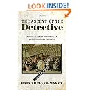 The Ascent of the Detective: Police Sleuths in Victorian and Edwardian England