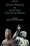 State Power in Ancient China and Rome (Oxford Studies in Early Empires)