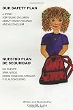 Our Safety Plan; Nuestro Plan De Seguridad (Spanish Edition)