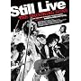STILL LIVE [DVD]