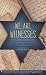 we-are-witnesses-five-diaries-of-teenagers-who-died-in-the-holocaust