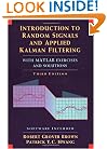 Introduction to Random Signals and Applied Kalman Filtering, 3rd Edition (Book only)