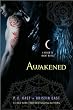 Awakened (House of Night Novels (Cloth)#08)Hardcover on January 04, 2011