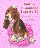 Muffin la Caniche Taza de Te (Spanish Edition)