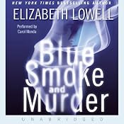 Blue Smoke and Murder | [Elizabeth Lowell]