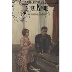 Terre Noire, Tome 3 : Les h�ritiers du secret