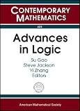 Advances in Logic: The North Texas Logic Conference, October 8-10, 2004, University of North Texas, Denton, Texas (Contemporary Mathematics)