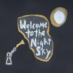 Welcome To the Night Sky