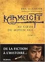 Kaamelott : Au coeur du Moyen Age