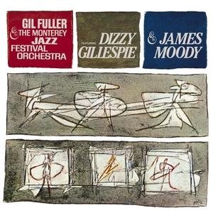 CD-Charts  Music : Dizzy Gillespie & James Moody with Gil Fuller & the Monterey Jazz Festival Orchestra