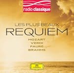 Les Plus Beaux Requiem: Mozart, Verdi...