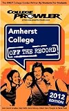 Amherst College 2012: Off the Record