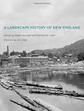 A Landscape History of New England