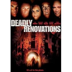 Deadly Renovations
