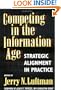 Competing in the Information Age: Strategic Alignment in Practice