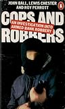 Cops and robbers : an investigation into armed bank robbery