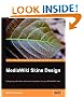 MediaWiki Skins Design: Designing attractive skins and templates for your MediaWiki site