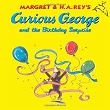 Curious George and the Birthday Surprise ~ Margret Rey
