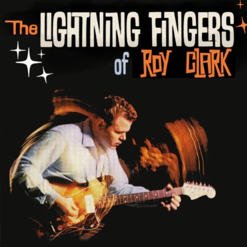 Lightning Fingers Of Roy Clark