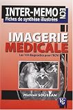 Imagerie m�dicale : Les 100 diagnostics pour l'ECN