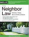 Neighbor Law: Fences, Trees, Boundaries & Noise
