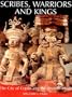 Scribes, Warriors and Kings: The City of Copan and the Ancient Maya (New Aspects of Antiquity)
