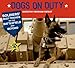 Dogs on Duty: Soldiers' Best Friends on the Battlefield and Beyond