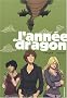 L'Ann�e du dragon, int�grale