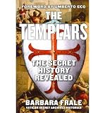 (THE TEMPLARS: THE SECRET HISTORY REVEALED) BY FRALE, BARBARA(AUTHOR)Paperback May-2011