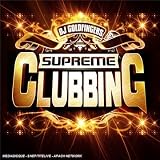 Supreme Clubbing