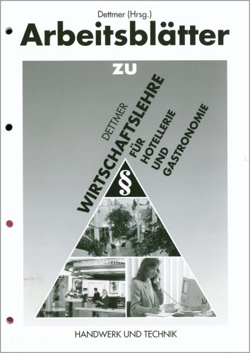 Wirtschaftslehre für Hotellerie und Gastronomie. Arbeitsblätter. by Eduard Wirths