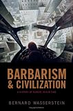 Barbarism and Civilization: A History of Europe in Our Time