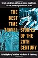The Best Time Travel Stories of the 20th Century: Stories by Arthur C. Clarke, Jack Finney, Joe Haldeman, Ursula K. Le Guin,