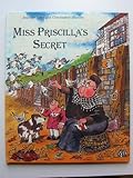 Miss Priscilla's secret