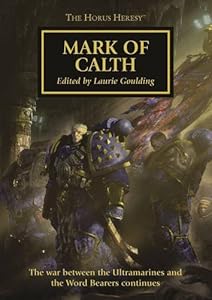 The Mark of Calth (Horus Heresy) - Laurie Goulding 